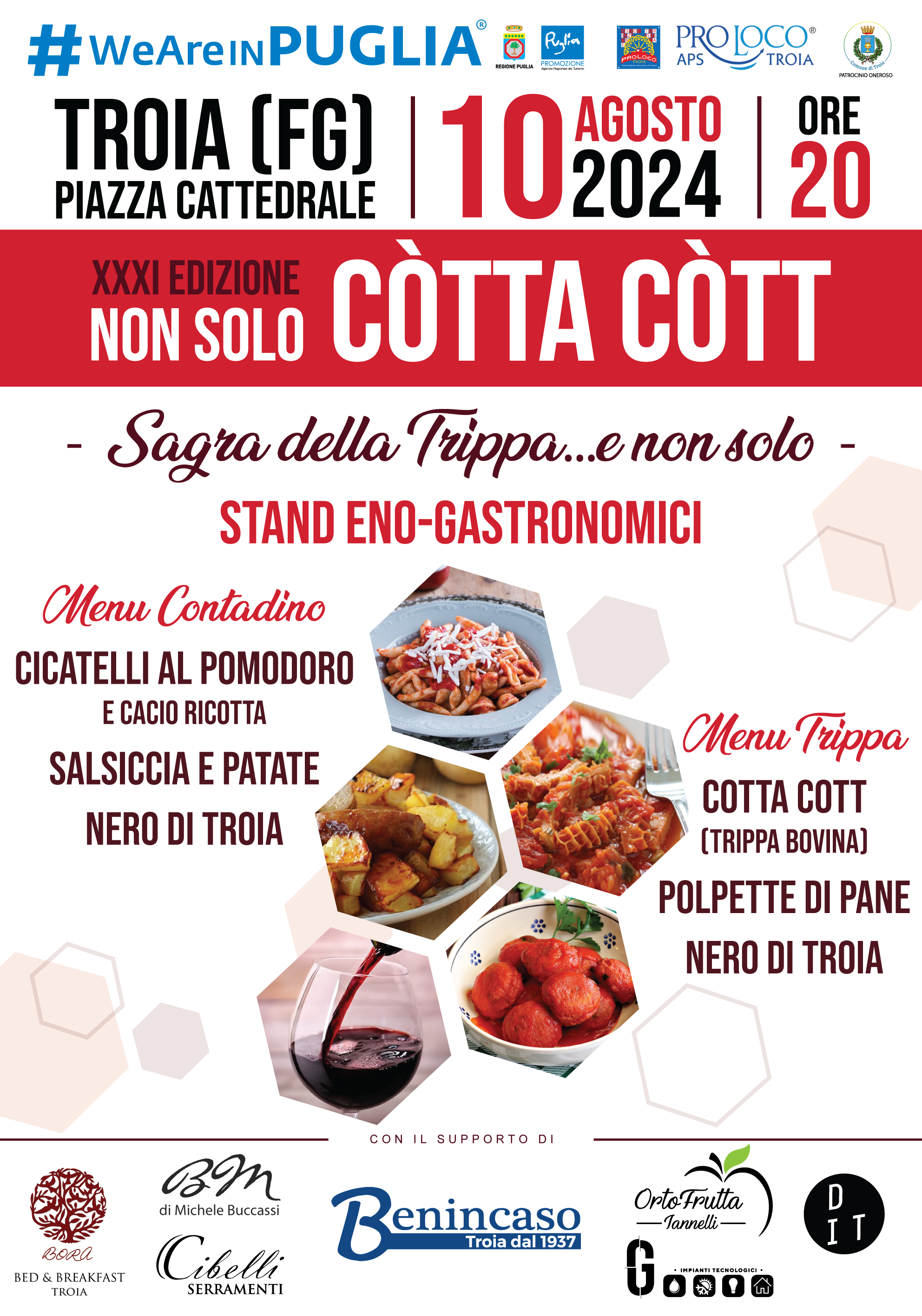 Non solo Còtta Còtt – 31° edizione della sagra della trippa e non solo Sabato 10 agosto 2024 ore 20 – Troia (Fg) Si terrà a Troia, nelle piazze intorno alla Cattedrale